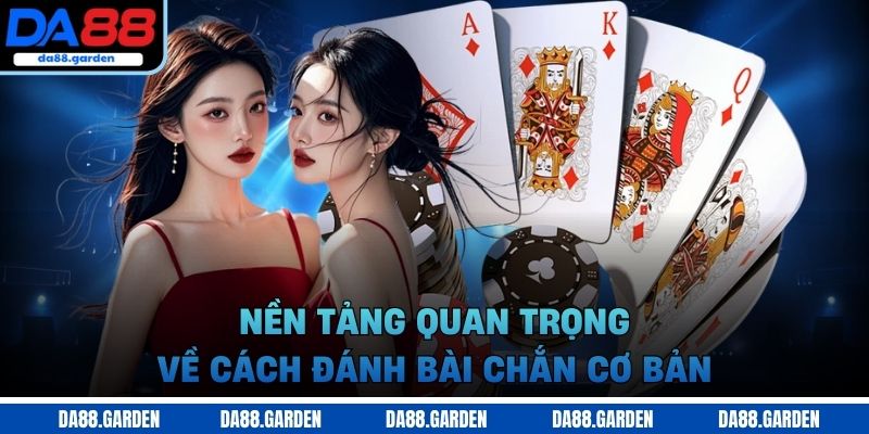 Cách đánh bài chắn