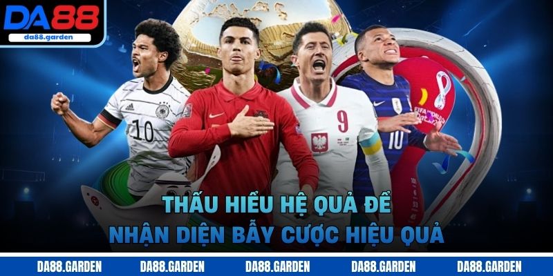 Cách nhận biết kèo dụ, kèo ảo