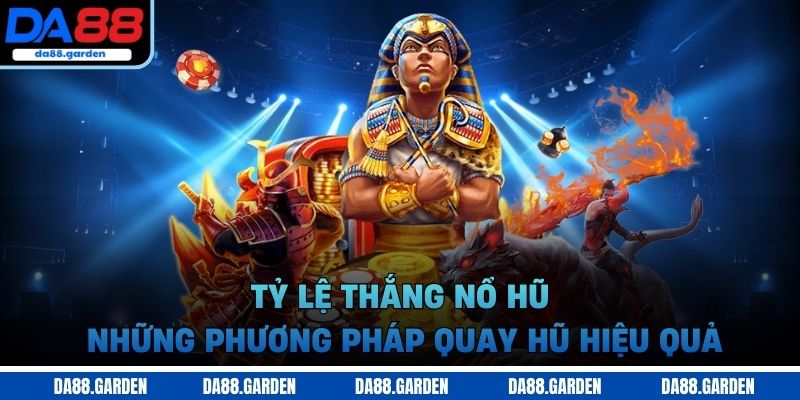 Tỷ lệ thắng nổ hũ